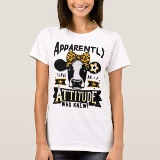 J'Ai Un T-shirt Design Vache Attitude