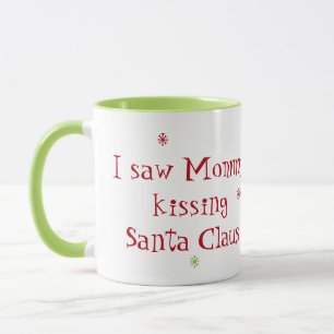 J'ai vu la tasse de baiser du père noël de maman