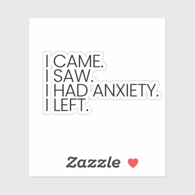 J'Ai Vu Que J'Avais De L'Anxiété À Laisser Sticker (Feuille)