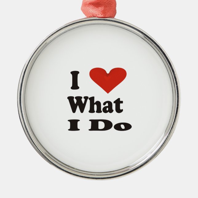 J'Aime Ce Que Je Fais Ornement En Céramique (Devant)