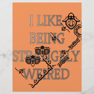 J'Aime Être Étrangement Bizarre : Gras Conception