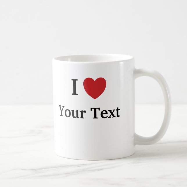 J'aime la tasse de modèle - ajoutez le texte (Droite)