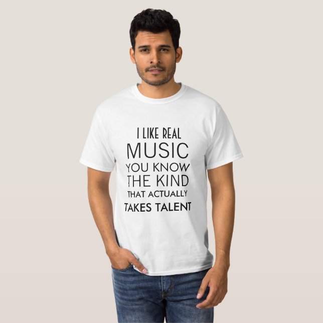 J'aime la vraie musique T-shirt (Devant entier)