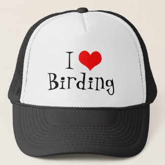 J'aime le casquette de camionneur de Birding