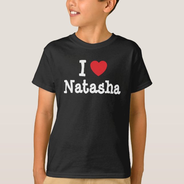 J'aime le coeur de Natasha T-Shirt (Devant)