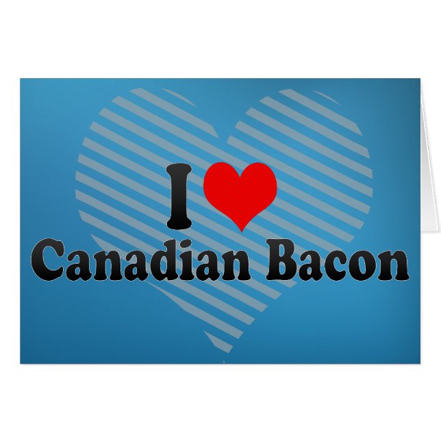 J'aime le lard canadien (Devant horizontal)