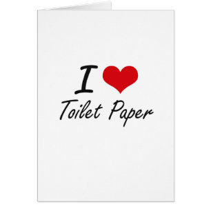 J'aime le papier hygiénique