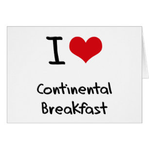 J'aime le petit déjeuner continental