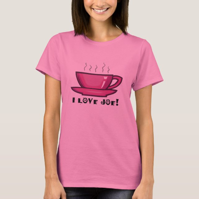 J'aime le T-shirt de tasse de café de Joe (Devant)