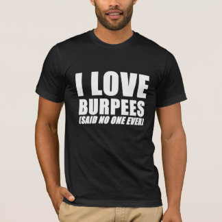 J'aime le T-shirt drôle de gymnase de burpees (n'a
