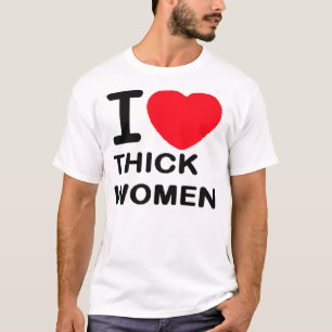 J'aime les femmes épaisses -- T-shirt