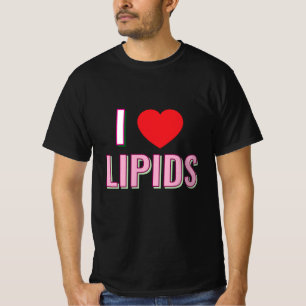 J'aime les lipides T-Shirt