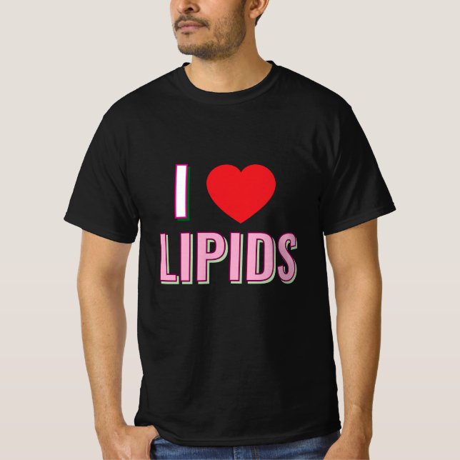 J'aime les lipides T-Shirt (Devant)