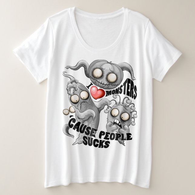 J'aime les monstres parce que les gens aiment les  (Design devant)