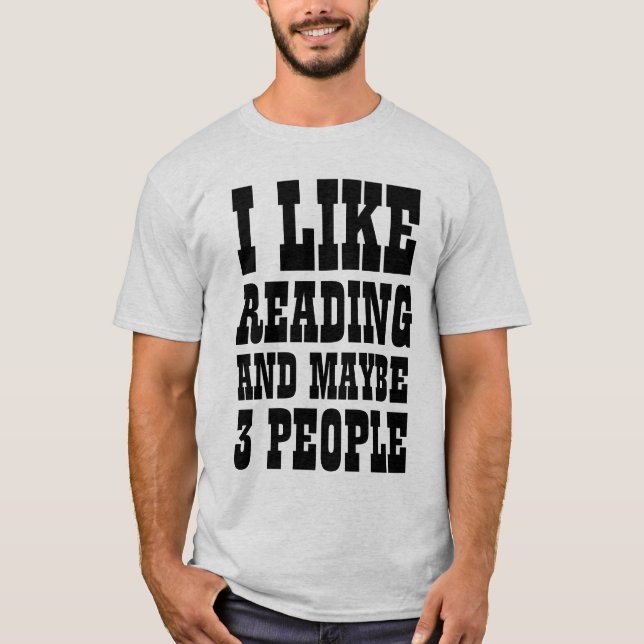 J'AIME LIRE ET PEUT-ÊTRE 3 PERSONNES T-Shirt (Devant)