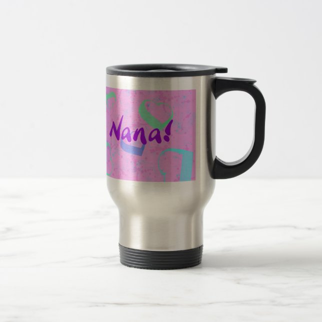 J'aime ma tasse de voyage de Nana (Droit)