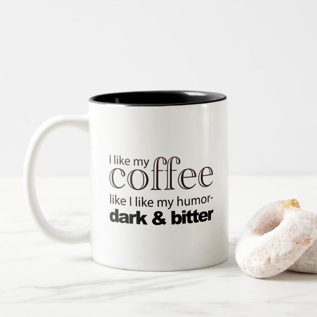 "J'aime mon café comme j'aime mon humour" - Mug (Avec donut)