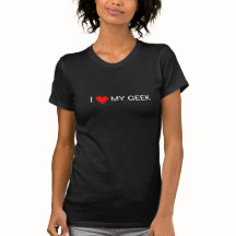 J'aime mon geek. T-shirt cool pour filles