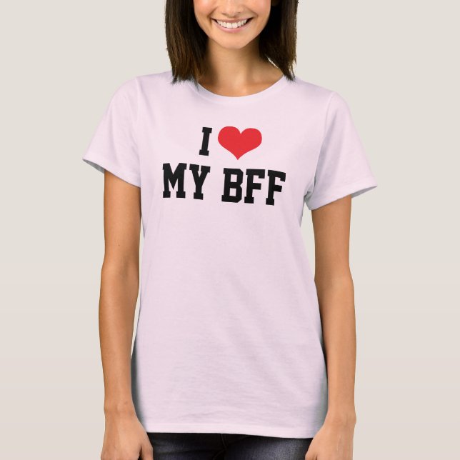 J'Aime Mon Meilleur Ami Pour Jamais T-Shirt BFF (Devant)