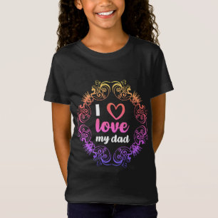 J'Aime Mon Père Filles T-Shirt