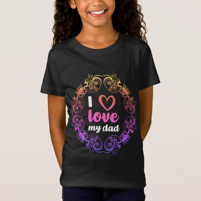 J'Aime Mon Père Filles T-Shirt (Devant)