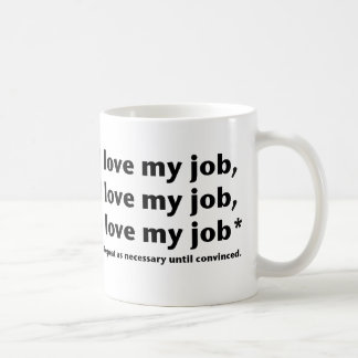 J'Aime Mon Travail* Mug