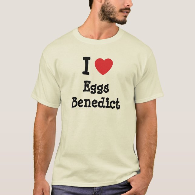 J'aime Oeufs Coeur Benoît T-shirt (Devant)