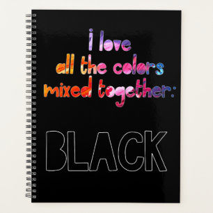 J'aime toutes les couleurs ensemble noir uni