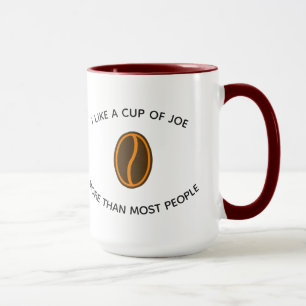 J'aime une tasse de joe plus...   Drôle Slogans d