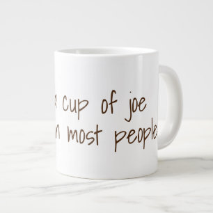 J'aime une tasse de joe plus...   Drôle Slogans de
