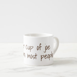 J'aime une tasse de joe plus...   Drôle Slogans de