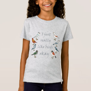 J'Aime Vraiment Les Oiseaux OK T-Shirt Birdwatcher