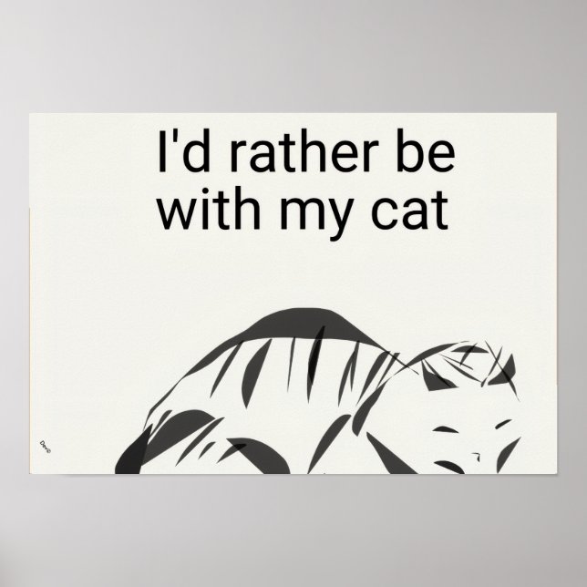 J'aimerais mieux être avec mon chat Poster (Mat) (Devant)