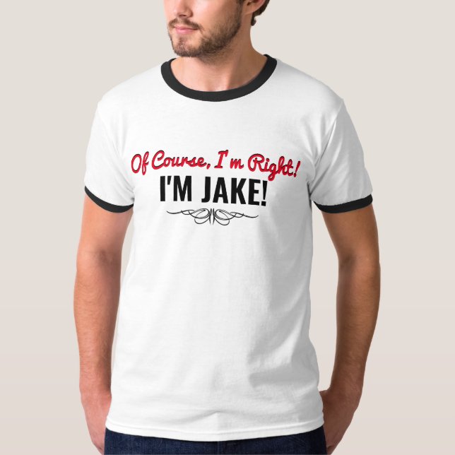 Jake a toujours raison T-shirt (Devant)