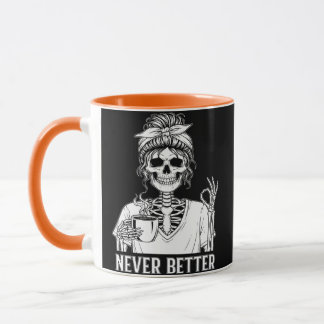 Jamais Mieux Skeleton Drôle Halloween café Mug