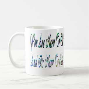 Jamais trop vieux, Anniversaire Motivation, Tasse