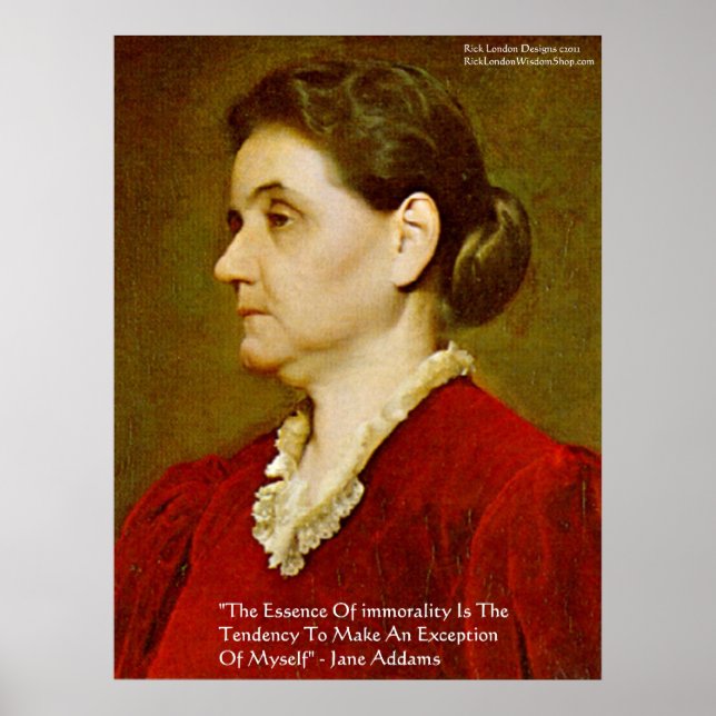 Jane Addams "La morale exclut le soi" Affiche de s (Devant)