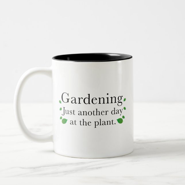 Jardinage Juste Un Autre Jour Au Café Plante Mug (Gauche)