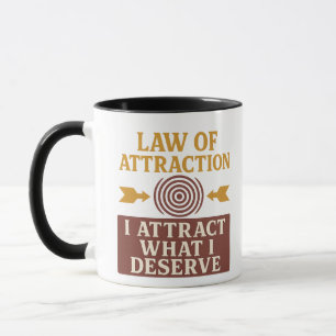 J'attire ce que je mérite Mug Citation Motivatio