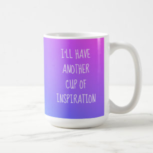 J'aurai une autre Coupe d'Inspiration de Mug Color