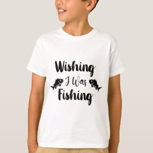 J'aurais aimé pêcher une drôle de citation T-Shirt