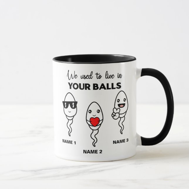 J'Avais L'Habitude De Vivre Dans Vos Boules, Mug D (Droite)
