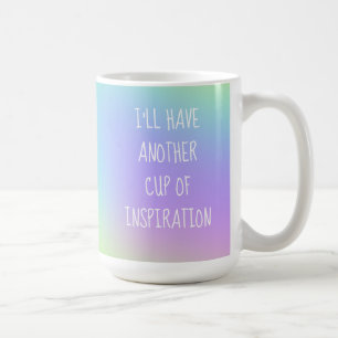 Je Boirai Une Autre Tasse d'Inspiration Mug Coloré