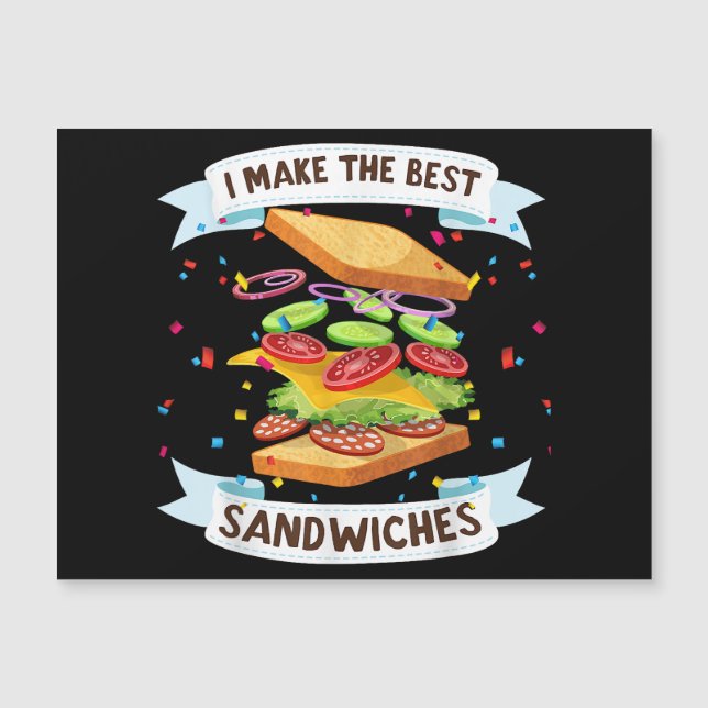 Je confectionne les meilleurs sandwichs pour les a (Devant)