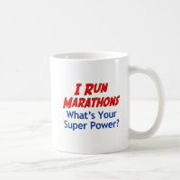 Je cours des marathons ce qui est votre tasse de