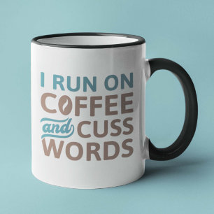 Je Cours Sur Le Café Et Cuss Mots Café Mug
