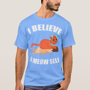 Je Crois En Meow Self Drôle Astronaut T-Shirt Chat