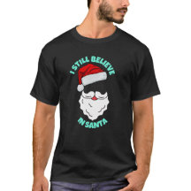 JE CROIS TOUJOURS AU T-shirt PÈRE NOËL
