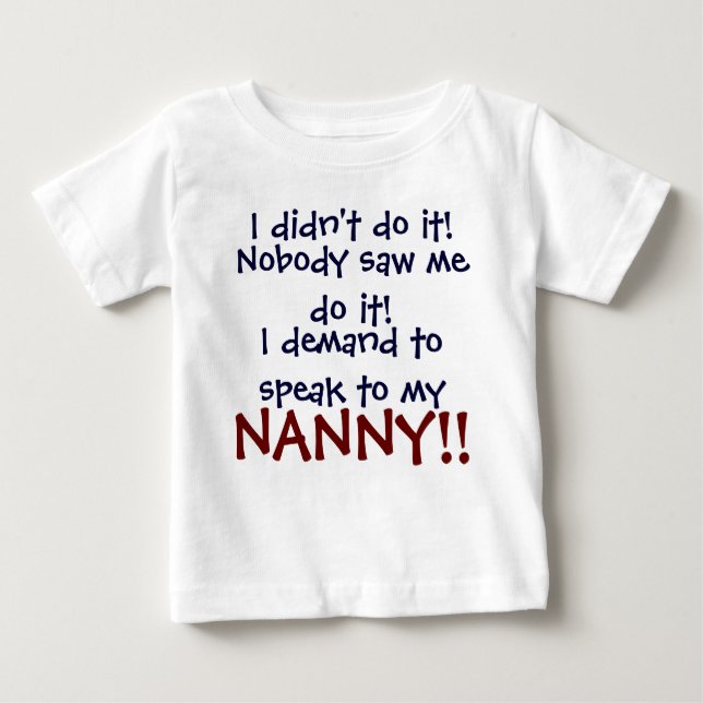Je demande à parler à mon NANNY ! T-shirt pour nou (Devant)