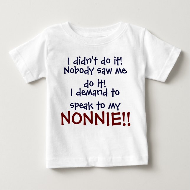 Je demande à parler à mon NONNIE ! T-shirt pour no (Devant)